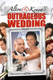 Alton & Kenya’s Outrageous Wedding